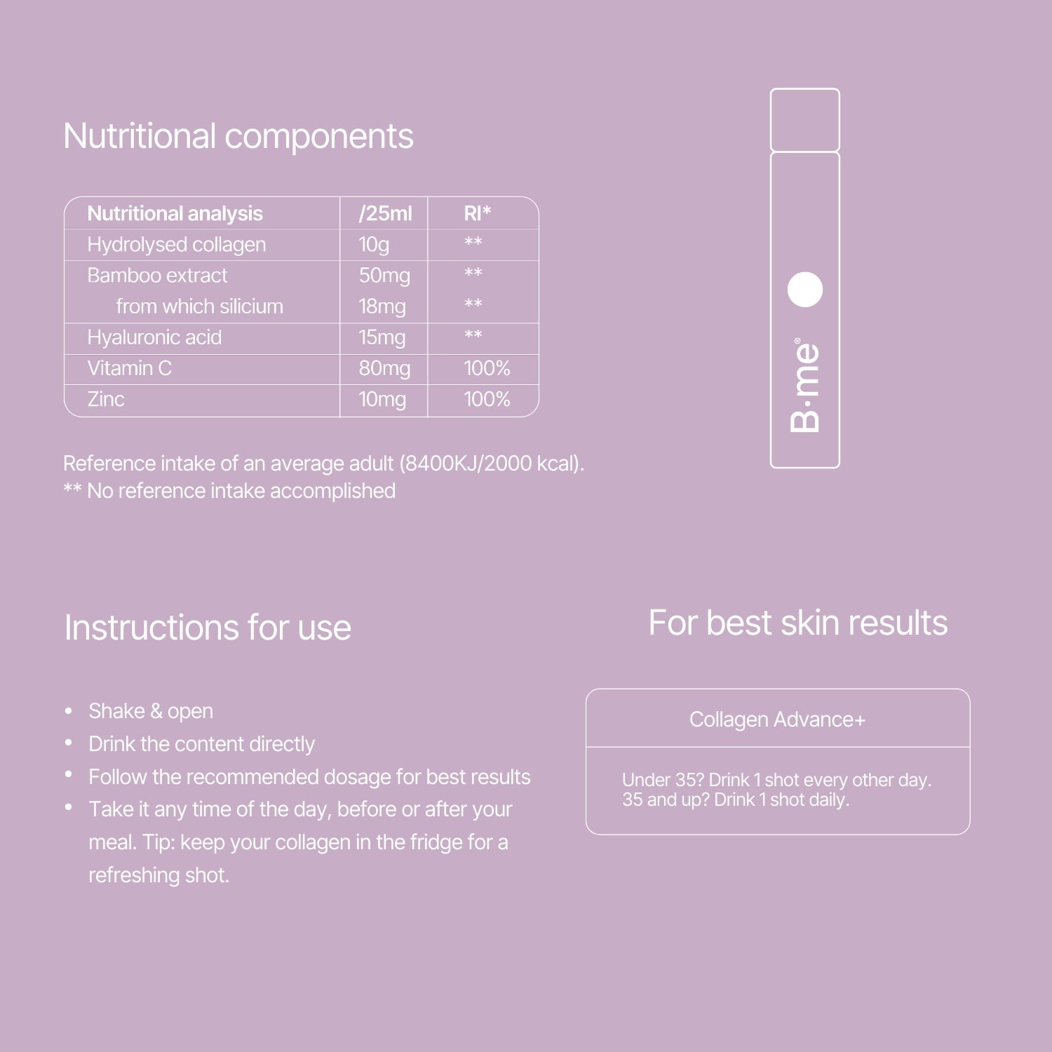 Nutritional components of B.me Collagen Advance+ with hydrolysed collagen hyaluronic acid vitamin C zinc and bamboo extract per 25ml